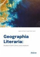 Cover Geographia Literaria: Studies in Earth, Ethics, and Literature (eBook, ePUB)