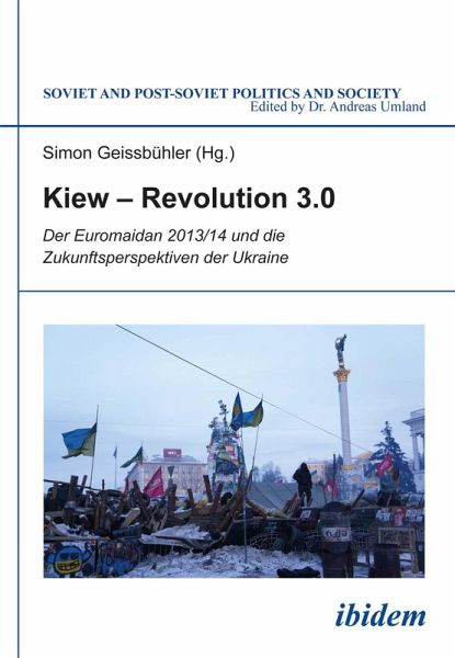 Kiew - Revolution 3.0 (eBook, ePUB) Kiew - Revolution 3.0 (eBook, ePUB)