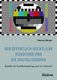 Cover Der öffentlich-rechtliche Rundfunk und die Digitalisierung (eBook, ePUB)