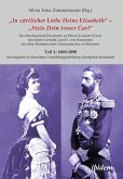 Briefe Königin Elisabeths an König Carol I. aus dem Rumänischen Staatsarchiv (eBook, ePUB)
