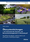 Ökosystemleistungen - ein Instrument des Umwelt- und Ressourcenmanagements in Deutschland? (eBook, ePUB)