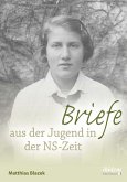 Briefe aus der Jugend in der NS-Zeit (eBook, ePUB)