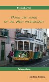 Dann und wann ist die Welt interessant (eBook, ePUB)