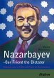 Nazarbayev - Our Friend the Dictator... - Bild 1