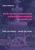 Der Venezianische Löwenbrunnen in Berlin (eBook, ePUB)