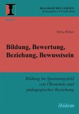 Bildung, Bewertung, Beziehung, Bewusstsein (eBook, ePUB)