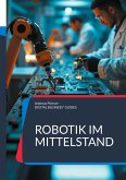 Robotik im Mittelstand Robotik im Mittelstand