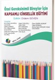 Özel Gereksinimli Bireyler Icin Kapsamli Cinsellik Egitimi Özel Gereksinimli Bireyler Icin Kapsamli Cinsellik Egitimi