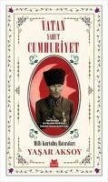 Vatan Yahut Cumhuriyet - Aksoy, Yasar