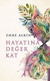 Hayatina Deger Kat Hayatina Deger Kat