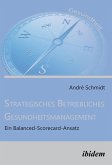 Strategisches Betriebliches Gesundheitsmanagement (eBook, ePUB) Strategisches Betriebliches Gesundheitsmanagement (eBook, ePUB)