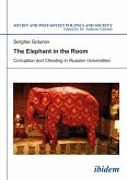 The Elephant in the Room: Corruption and Cheating in Russian Universities (eBook, ePUB)