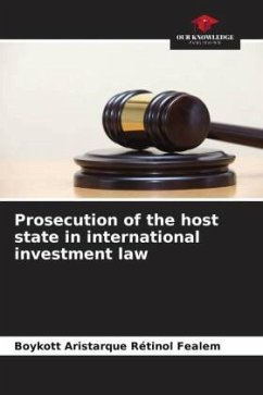 Cover Prosecution of the host state in international investment law