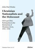 Ukrainian Nationalists and the Holocaust (eBook, ePUB)