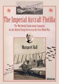 The Imperial Aircraft Flotilla (eBook, ePUB) The Imperial Aircraft Flotilla (eBook, ePUB)