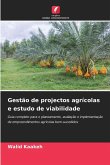 Gestão de projectos agrícolas e estudo de viabilidade Gestão de projectos agrícolas e estudo de viabilidade