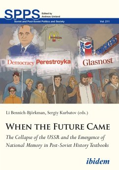 Cover When the Future Came: The Collapse of the USSR and the Emergence of National Memory in Post-Soviet History Textbooks (eBook, ePUB)
