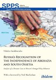 Russia's Recognition of the Independence of Abkhazia and South Ossetia (eBook, ePUB)