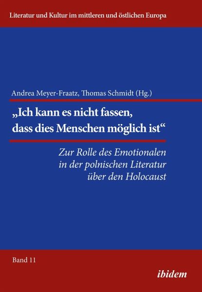Die Rolle des Emotionalen in der polnischen Literatur über den Holocaust (eBook, ePUB) Die Rolle des Emotionalen in der polnischen Literatur über den Holocaust (eBook, ePUB)