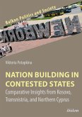 Nation Building in Contested States (eBook, ePUB)