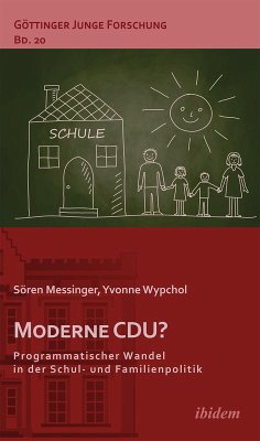 Cover Moderne CDU? Programmatischer Wandel in der Schul- und Familienpolitik (eBook, ePUB)