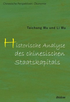 Cover Historische Analyse des chinesischen Staatskapitals (eBook, ePUB)