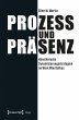 Prozess und Präsenz (eBook, PDF) - Bild 1