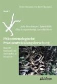 Phänomenologische Praxisentwicklungsforschung Band II (eBook, ePUB) Phänomenologische Praxisentwicklungsforschung Band II (eBook, ePUB)