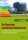 Die Umsetzung europäischer Energiepolitik (eBook, ePUB)