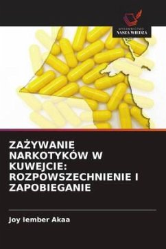 Cover ZA¿YWANIE NARKOTYKÓW W KUWEJCIE: ROZPOWSZECHNIENIE I ZAPOBIEGANIE