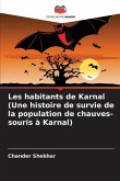 Les habitants de Karnal (Une histoire de survie de la population de chauves-souris à Karnal) Les habitants de Karnal (Une histoire de survie de la population de chauves-souris à Karnal)