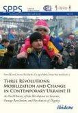 Three Revolutions: Mobilization and Change in Contemporary Ukraine II (eBook, ePUB)