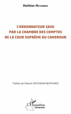 Cover L'ordonnateur saisi par la Chambre des comptes de la Cour suprême du Cameroun