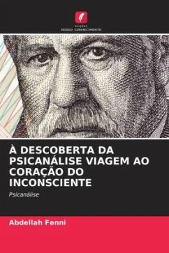 Cover À DESCOBERTA DA PSICANÁLISE VIAGEM AO CORAÇÃO DO INCONSCIENTE