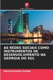 AS REDES SOCIAIS COMO INSTRUMENTOS DE DESENVOLVIMENTO NA GEÓRGIA DO SUL AS REDES SOCIAIS COMO INSTRUMENTOS DE DESENVOLVIMENTO NA GEÓRGIA DO SUL