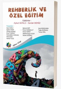 Rehberlik ve Özel Egitim - Günlü, Aykut; Deniz, Serdal