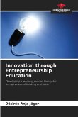 Innovation through Entrepreneurship Education