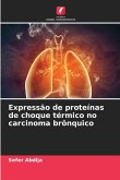 Expressão de proteínas de choque térmico no carcinoma brônquico Expressão de proteínas de choque térmico no carcinoma brônquico