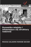 Dynamika miejska i zmieniaj¿ce si¿ struktury rodzinne Dynamika miejska i zmieniaj¿ce si¿ struktury rodzinne