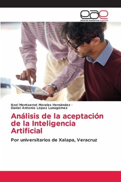 Análisis de la aceptación de la Inteligencia Artificial Análisis de la aceptación de la Inteligencia Artificial