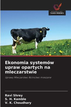 Ekonomia systemów upraw opartych na mleczarstwie Cover Ekonomia systemów upraw opartych na mleczarstwie