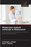 Medycyna ma¿ych zwierz¿t w Niemczech Medycyna ma¿ych zwierz¿t w Niemczech