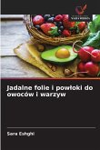 Jadalne folie i pow¿oki do owoców i warzyw