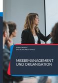 Messemanagement und Organisation Messemanagement und Organisation