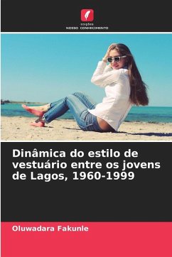 Cover Dinâmica do estilo de vestuário entre os jovens de Lagos, 1960-1999