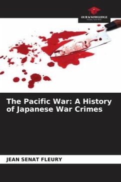 Cover The Pacific War: A History of Japanese War Crimes