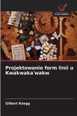 Projektowanie form linii u Kwakwaka'wakw