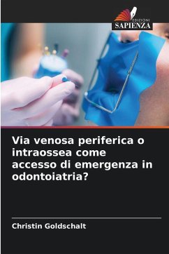 Cover Via venosa periferica o intraossea come accesso di emergenza in odontoiatria?
