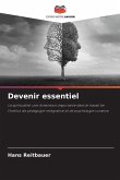 Devenir essentiel Devenir essentiel