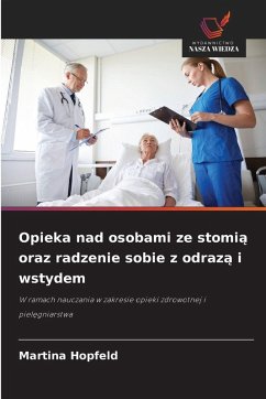 Cover Opieka nad osobami ze stomi¿ oraz radzenie sobie z odraz¿ i wstydem